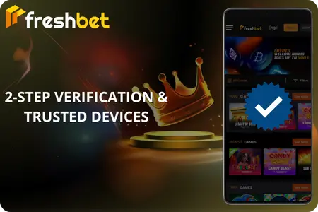 Freshbet login UK two-step verification trusted devices